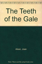 Cover of The Teeth of the Gale