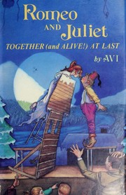 Cover of Romeo and Juliet Together (and Alive!) at Last