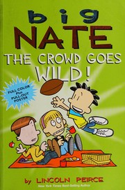 Cover of Big Nate - The Crowd Goes Wild!