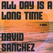 Cover of All Day Is a Long Time