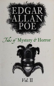 Cover of Tales of Mystery and Horror - Vol. II (Assignation / Berenice / Cask of Amontillado / Descent into the Maelstrom / Fall of the House of Usher / MS. Found in a Bottle / Purloined Letter / Tell-tale Heart / William Wilson)