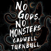 Cover of No Gods, No Monsters