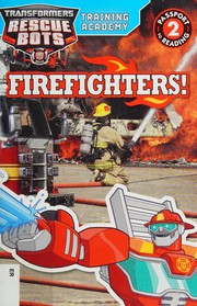 Cover of Transformers Rescue Bots : Training Academy