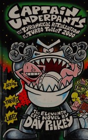 Cover of Captain Underpants and the Tyrannical Retaliation of the Turbo Toilet 2000