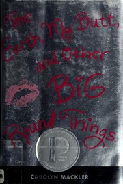 Cover of The earth, my butt, and other big, round things