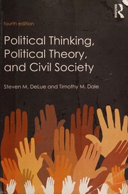 Cover of Political Thinking, Political Theory, And Civil Society