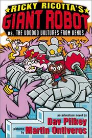 Cover of Ricky Ricotta's Giant Robot Vs. the Voodoo Vultures from Venus (Ricky Ricotta)