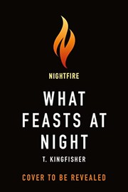 Cover of What Feasts at Night