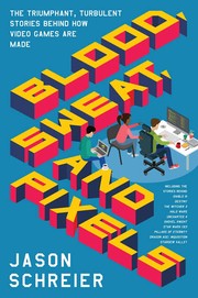 Cover of Blood, Sweat, and Pixels