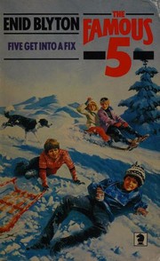 Cover of Five Get into a Fix