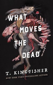 Cover of What Moves the Dead