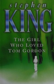 Cover of The Girl Who Loved Tom Gordon