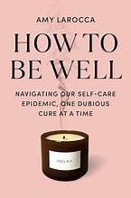 Cover of How to Be Well
