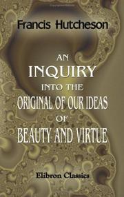 Cover of An inquiry into the original of our ideas of beauty and virtue