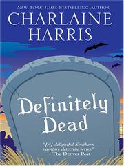 Cover of Definitely Dead (Southern Vampire Mysteries, Book 6)