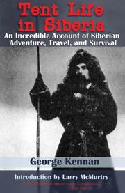 Cover of Tent-life in Siberia and adventures among the Koraks and other tribes in Kamchatka and northern Asia