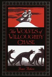 Cover of The Wolves of Willoughby Chase (Wolves #1)