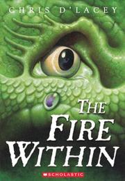 Cover of The fire within (Last Dragon Chronicles #1)