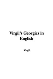 Cover of The Georgics of Virgil translated by Thomas Neville, ..