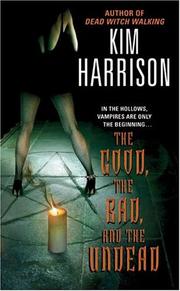 Cover of The good, the bad, and the undead