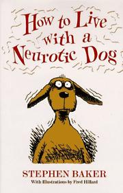 Cover of How to live with a neurotic dog