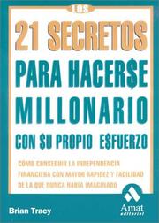 Cover of 21 Secretos Sobre Como Los Millonarios Crearon Sus Fortunas/21 Success Secrets of Self Made Millionaires