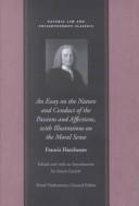 Cover of An Essay on the Nature and Conduct of the Passions and Affections, With Illustrations on the Moral Sense