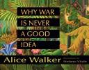 Cover of Why War Is Never a Good Idea