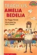 Cover of Teach Us, Amelia Bedelia
