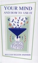 Cover of Your Mind and How to Use It