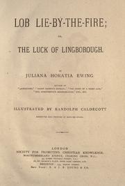 Cover of Lob Lie-by-the fire; or, The luck of Lingborough