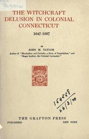 Cover of The witchcraft delusion in colonial Connecticut, 1647-1697