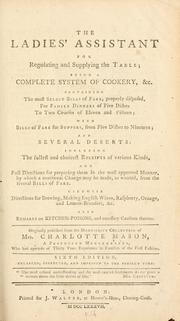 Cover of The lady's assistant for regulating and supplying the table