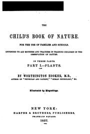 Cover of The Child's Book of Nature: for the use of families and schools : intended to aid mothers and ..