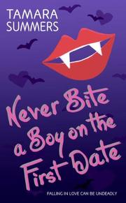 Cover of Never Bite a Boy on the First Date
