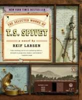 Cover of The selected works of T.S. Spivet