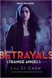 Cover of Betrayals (Strange Angels, #2)