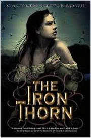 Cover of The Iron Thorn (The Iron Codex #1)