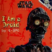 Cover of I am a droid, by C-3PO