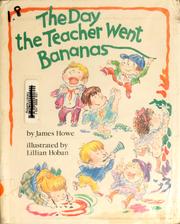 Cover of The day the teacher went bananas