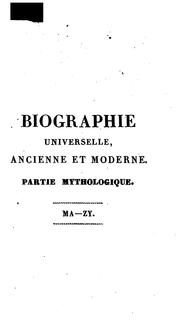 Cover of Biographie universelle, ancienne et moderne, ou, Histoire par ordre alphabétique de la vie ...
