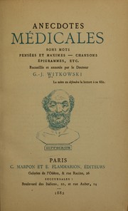 Cover of Anecdotes médicales; bons mots, pensées et maximes, chansons, épigrammes, etc