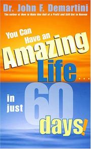 Cover of You Can Have An Amazing Life In Just 60 Days