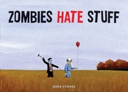 Cover of Zombies Hate Stuff