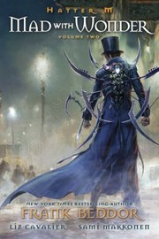 Cover of Hatter M Volume Two - Mad with Wonder