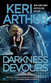 Cover of Darkness Devours A Dark Angels Novel