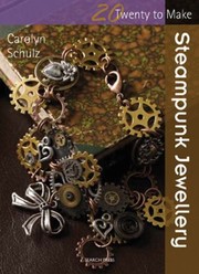 Cover of Steampunk Jewellery (Twenty to Make)