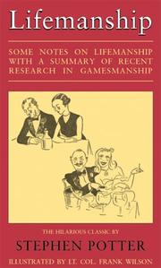 Cover of Some notes on lifemanship, with a summary of recent researches in gamesmanship