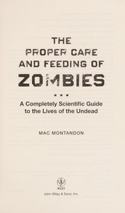 Cover of The proper care and feeding of zombies