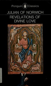 Cover of Revelations of divine love, recorded by Julian, anchoress at Norwich, A.D. 1373